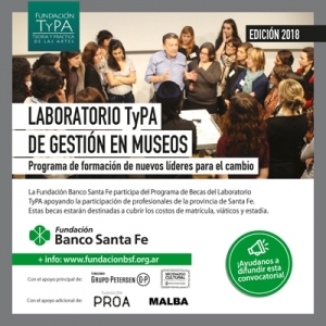 La Fundación Banco de Santa Fe otorgará becas para asistir al laboratorio de gestión en museos de TyPA