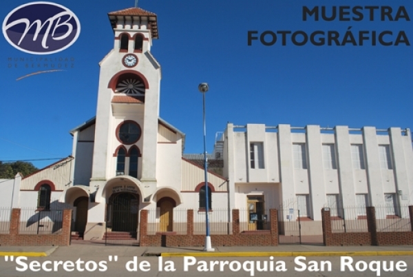 Impactante muestra fotográfica sobre los "secretos" de la Parroquia San Roque