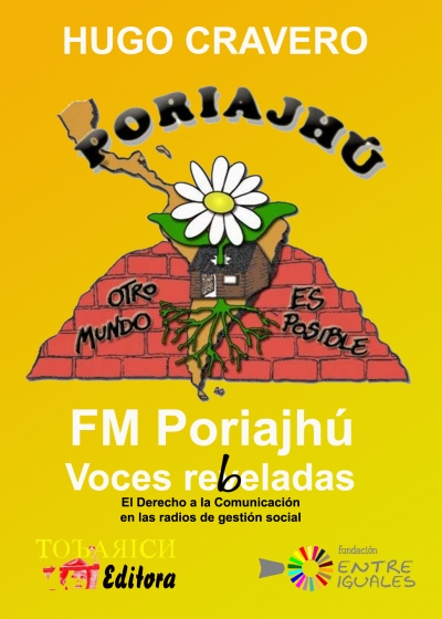 Se presenta el libro “FM Poriajhú, Voces Rebeladas. El derecho a la comunicación en las radios de gestión social”